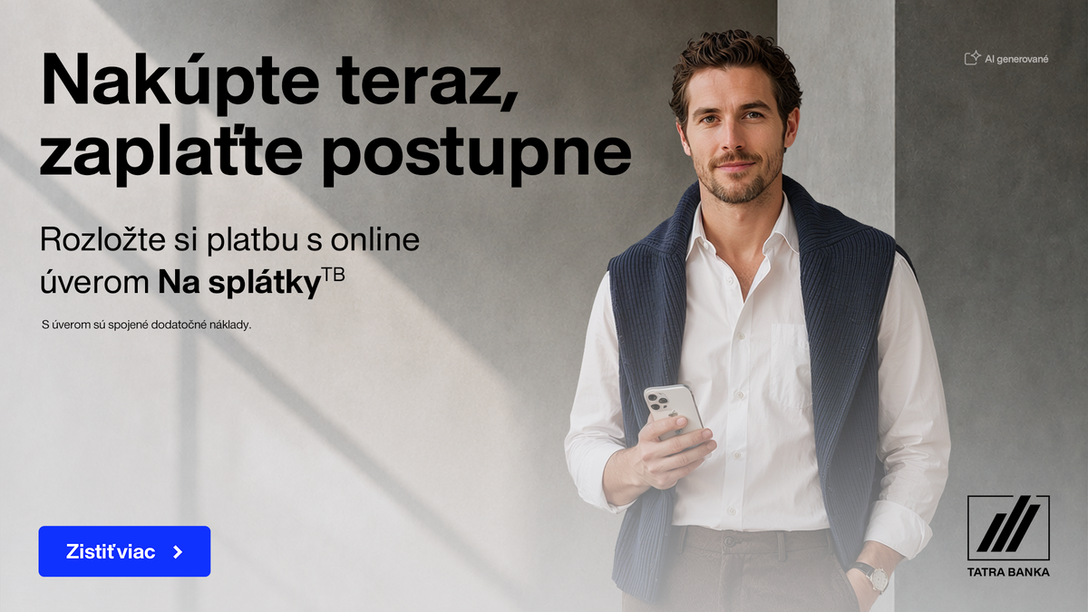 Kampaň Tatra banky Na splátky: muž s mobilom a nápis Nakúpte teraz, zaplaťte postupne